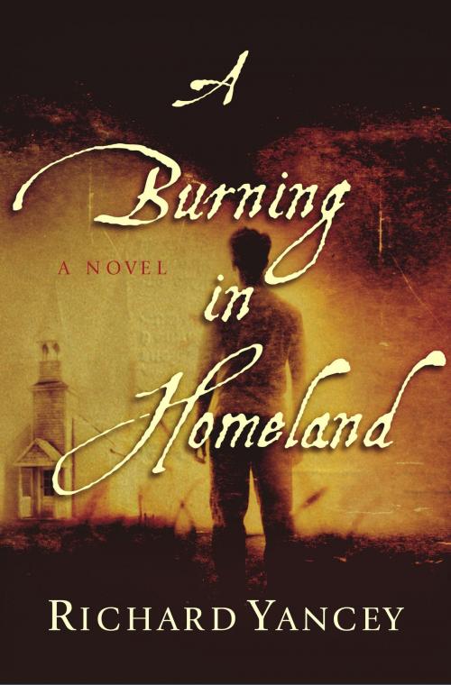 Cover of the book A Burning in Homeland by Richard Yancey, Simon & Schuster