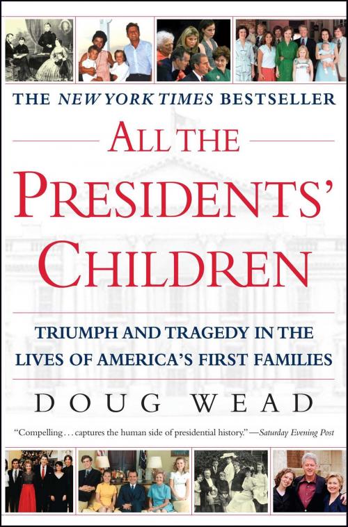 Cover of the book All the Presidents' Children by Doug Wead, Atria Books