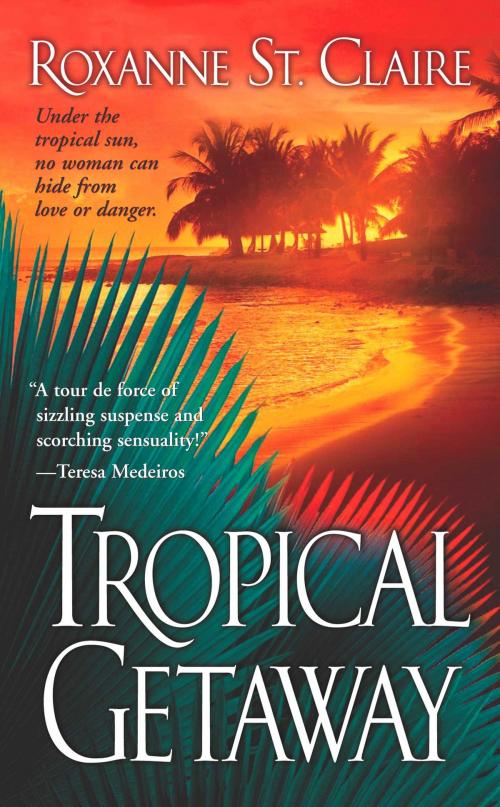 Cover of the book Tropical Getaway by Roxanne St. Claire, Pocket Books