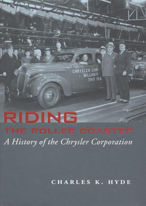 Cover of the book Riding the Roller Coaster by Charles K. Hyde, Wayne State University Press