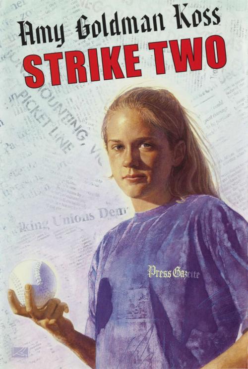 Cover of the book Strike Two by Amy Goldman Koss, Penguin Young Readers Group