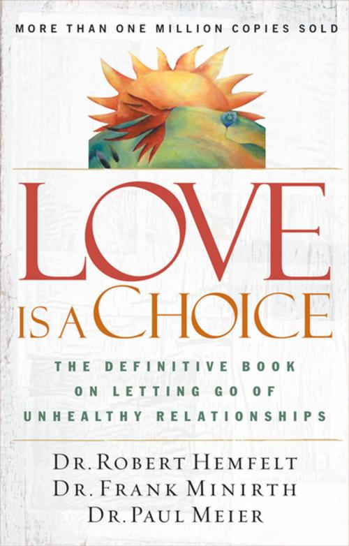 Cover of the book Love Is a Choice by Robert Hemfelt, Thomas Nelson
