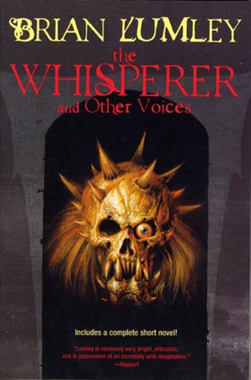 Cover of the book The Whisperer and Other Voices by Brian Lumley, Tom Doherty Associates
