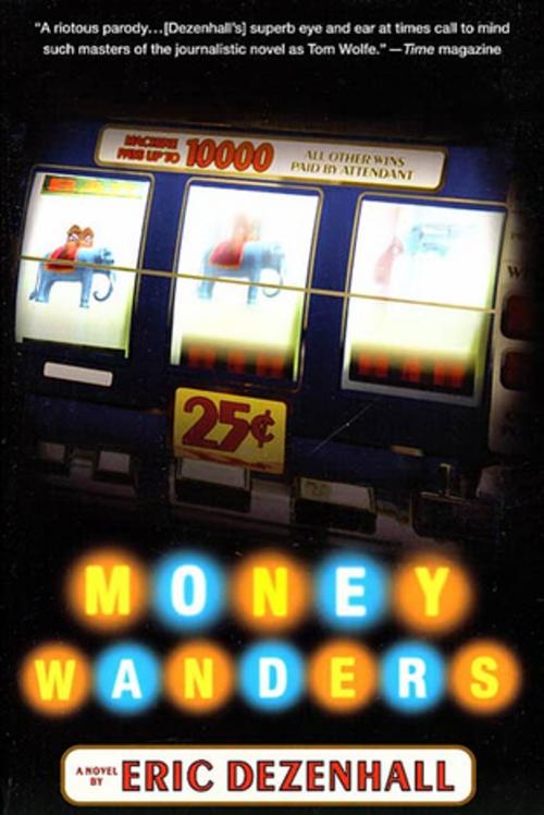 Cover of the book Money Wanders by Eric Dezenhall, St. Martin's Press