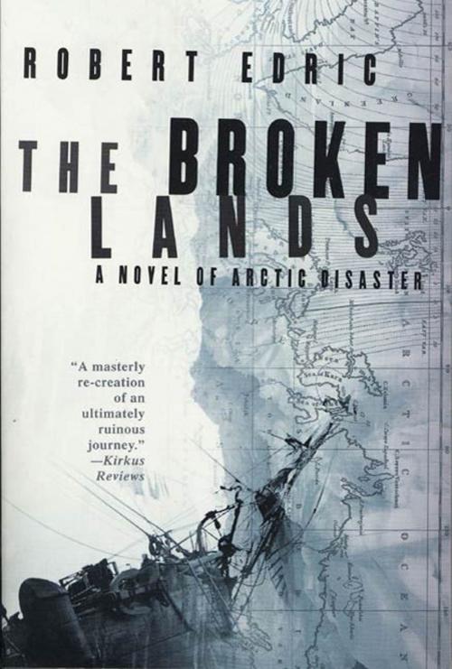 Cover of the book The Broken Lands by Robert Edric, St. Martin's Press