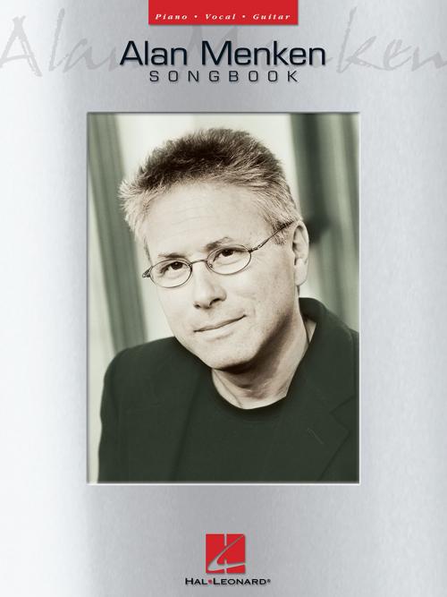 Cover of the book Alan Menken Songbook by Alan Menken, Hal Leonard