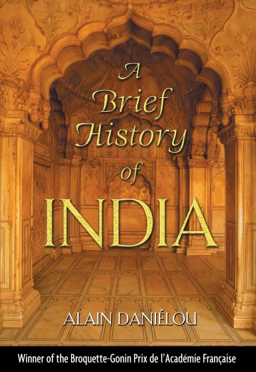 Cover of the book A Brief History of India by Alain Daniélou, Inner Traditions/Bear & Company