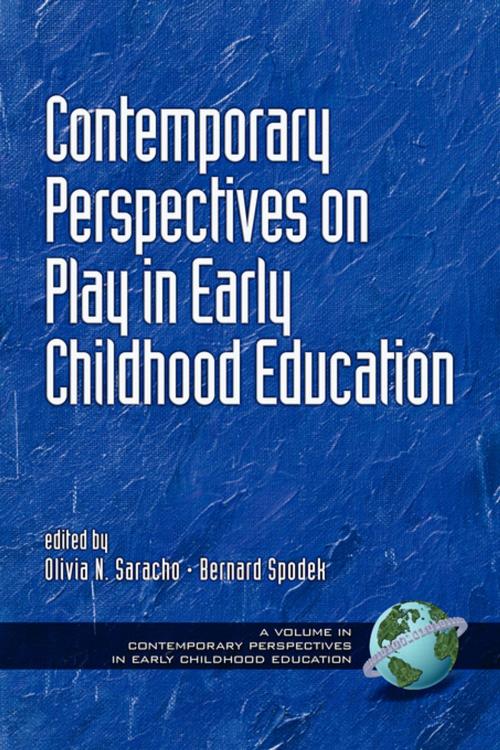 Cover of the book Contemporary Perspectives on Play in Early Childhood Education by , Information Age Publishing