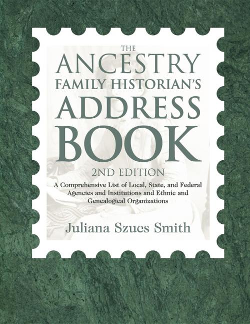 Cover of the book The Ancestry Family Historian's Address Book by Juliana Szucs Smith, Turner Publishing Company