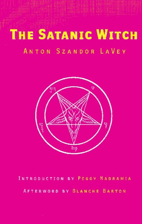 Cover of the book The Satanic Witch by Anton Szandor LaVey, Feral House