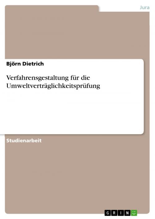 Cover of the book Verfahrensgestaltung für die Umweltverträglichkeitsprüfung by Björn Dietrich, GRIN Verlag