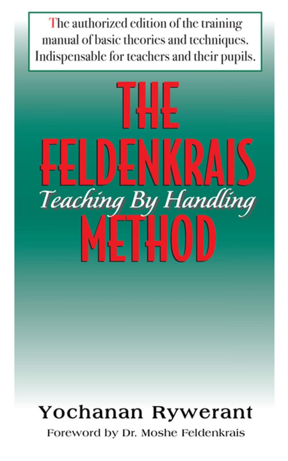 Big bigCover of The Feldenkrais Method