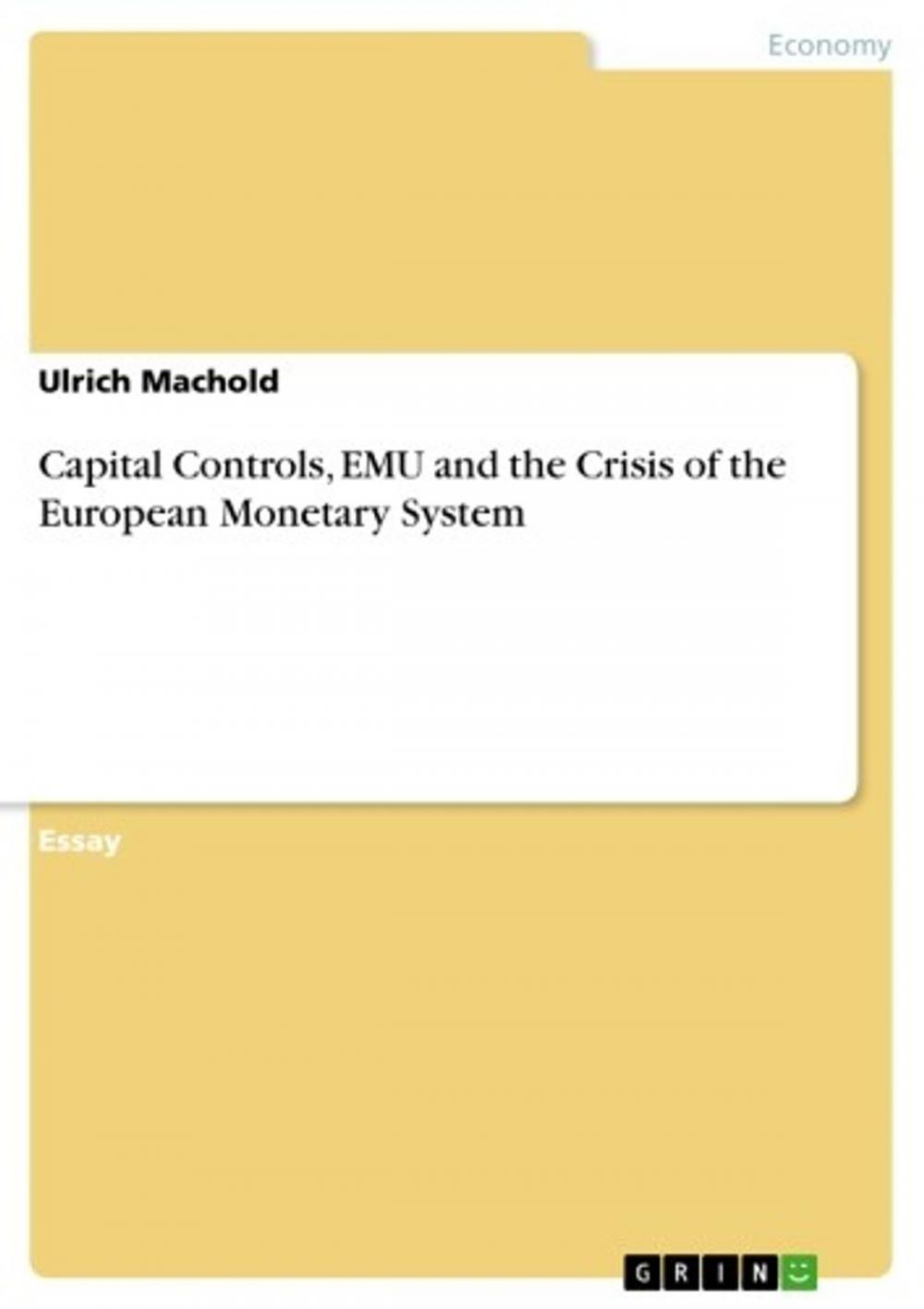 Big bigCover of Capital Controls, EMU and the Crisis of the European Monetary System