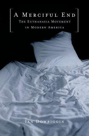 Cover of the book A Merciful End by Darius Kohan, Selena Heman-Ackah, Sujana Chandrasekhar