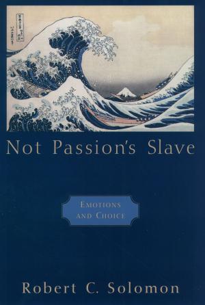 Cover of the book Not Passion's Slave by Roy F. Baumeister