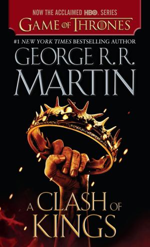 Cover of the book A Clash of Kings by Tom Brokaw