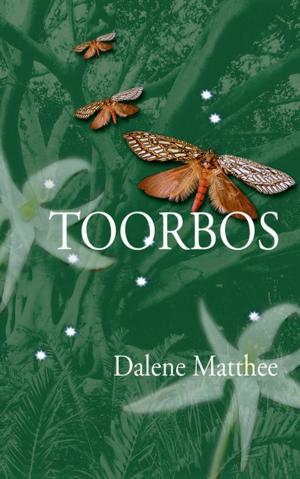 Cover of the book Toorbos by Elbie Lötter, Anchien Troskie