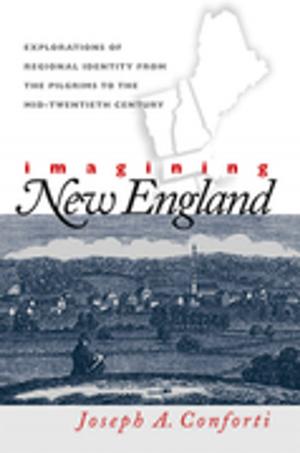 Cover of the book Imagining New England by Patrick Huber