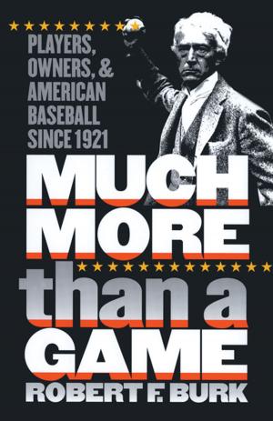 Cover of the book Much More Than a Game by Orrin H. Pilkey, Tracy Monegan Rice, William J. Neal
