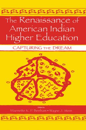 Cover of the book The Renaissance of American Indian Higher Education by Kees de Bot
