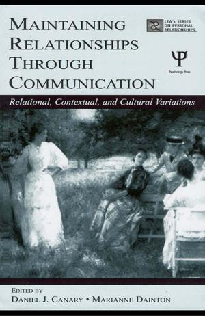 Cover of the book Maintaining Relationships Through Communication by Susan M. Gass, Patti Spinner