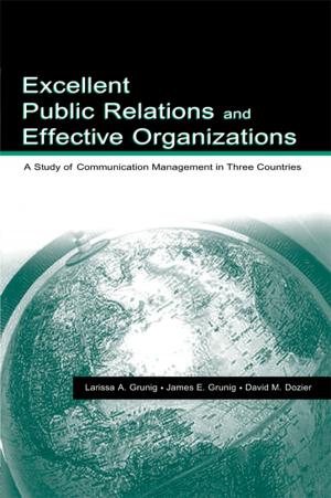 Cover of the book Excellent Public Relations and Effective Organizations by Lesley Gourlay, Martin Oliver