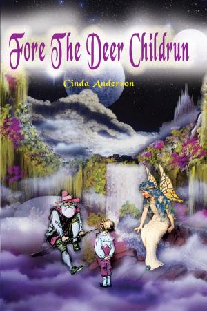 Cover of the book Fore the Deer Childrun by A. C. Nicholas