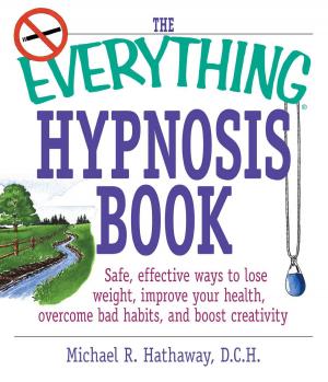 Cover of the book The Everything Hypnosis Book by Kimberly A Tessmer, Nancy T Maar