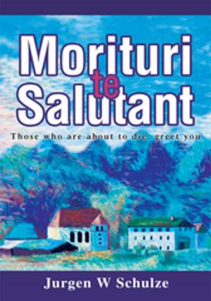 Cover of the book Morituri Te Salutant by Tony Monte