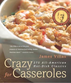 Cover of the book Crazy for Casseroles by Kathleen Huggins, Linda Ziedrich
