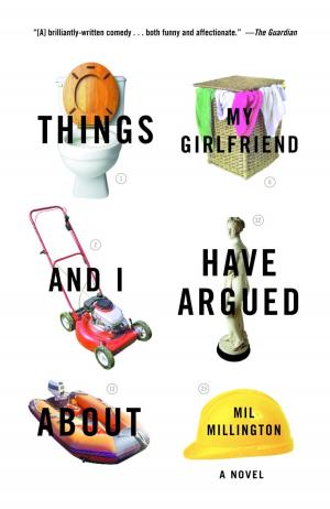 Cover of the book Things My Girlfriend and I Have Argued About by Robert Challis