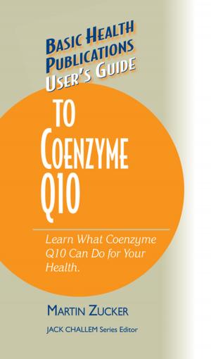 Cover of the book User's Guide to Coenzyme Q10 by Steve Parker, M.D.