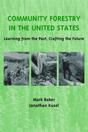 Cover of the book Community Forestry in the United States by Peter Fox-Penner