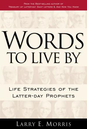 Cover of the book Words to Live By by Dyer, William G., Kunz, Phillip R.
