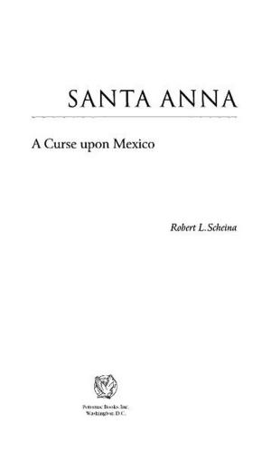 Cover of the book Santa Anna by Jussi M. Hanhimäki, Robert J. McMahon