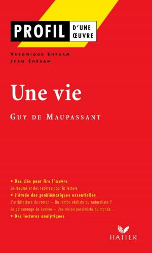 Book cover of Profil - Maupassant (Guy de) : Une vie