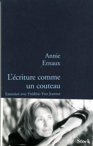 Cover of the book L'écriture comme un couteau by Philippe Broussard, Robert Broussard