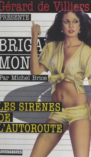 Cover of the book Les Sirènes de l'autoroute by Gilbert Collard