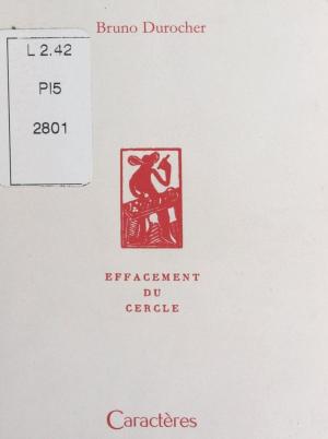 Cover of the book Effacement du cercle by Michel Gay, Bruno Durocher
