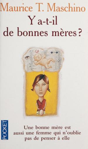 Cover of the book Y a-t-il de bonnes mères ? by Yvon Le Men