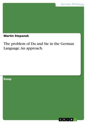 Cover of the book The problem of Du and Sie in the German Language. An approach. by Martin Kersten