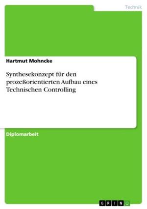 Cover of the book Synthesekonzept für den prozeßorientierten Aufbau eines Technischen Controlling by Ute Drechsler