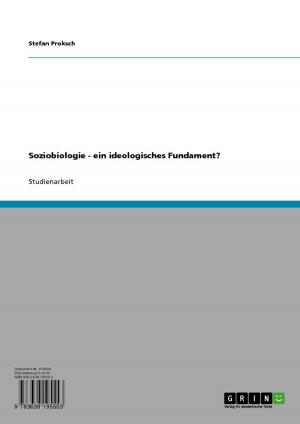 Cover of the book Soziobiologie - ein ideologisches Fundament? by Christopher Krause