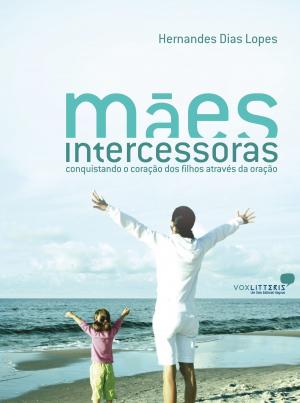 Cover of the book Mães intercessoras&nbsp; by Jaime Kemp
