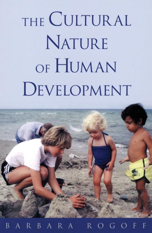 Cover of the book The Cultural Nature of Human Development by Barbara Rogoff, Oxford University Press, USA