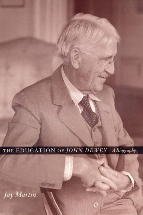 Cover of the book The Education of John Dewey by Jay Martin, Columbia University Press