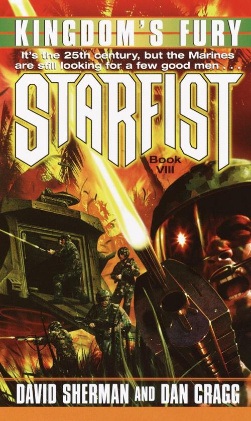 Cover of the book Starfist: Kingdom's Fury by David Sherman, Dan Cragg, Random House Publishing Group