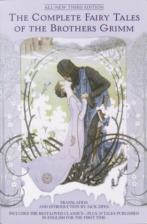 Cover of the book The Complete Fairy Tales of the Brothers Grimm All-New Third Edition by Jack Zipes, Random House Publishing Group