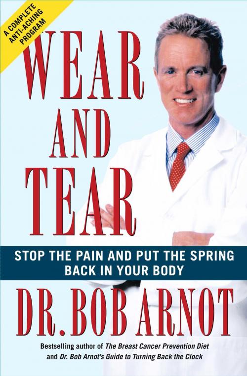 Cover of the book Wear and Tear by Dr. Bob Arnot, Simon & Schuster