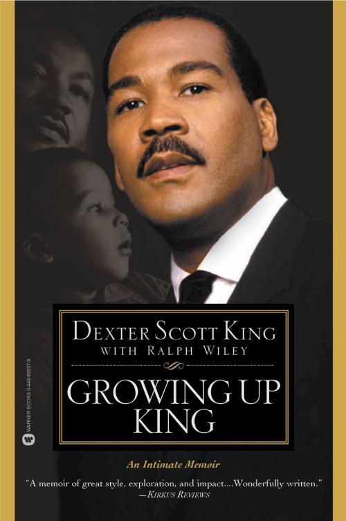 Cover of the book Growing Up King by Ralph Wiley, Dexter Scott King, Grand Central Publishing